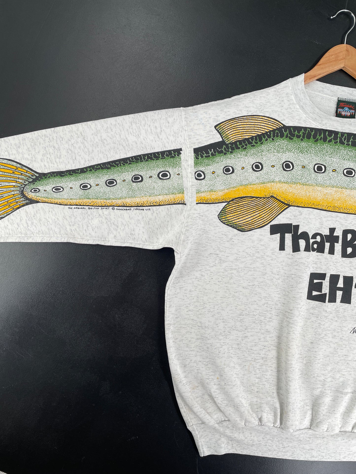 90’s ''THAT BIG EH?'' FISH Size ONE SIZE Sweat-shirt / F2731S