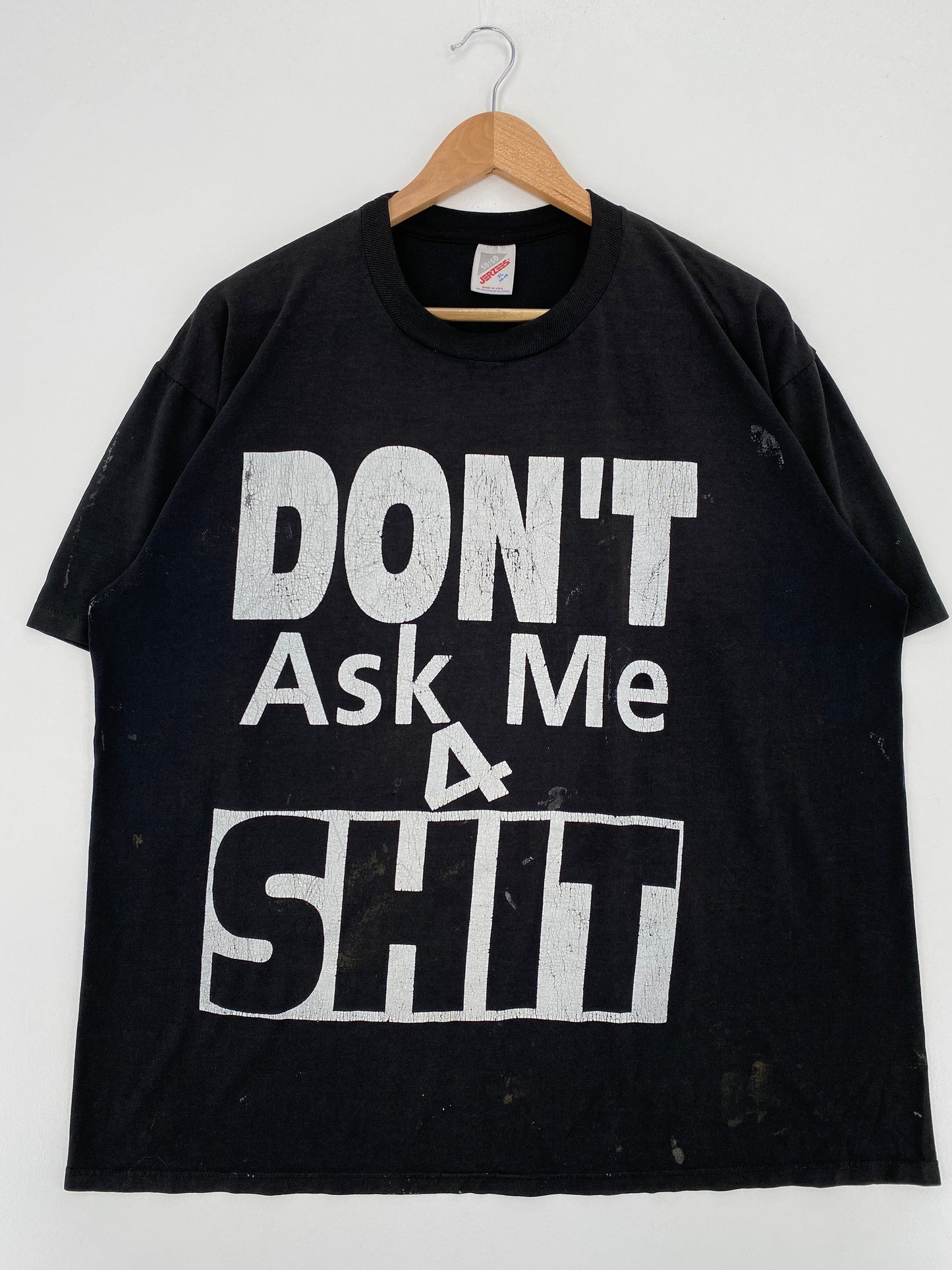 90’s  DON'T ASK ME 4 SHIT Made in USA Size XL T-Shirt / E5032T