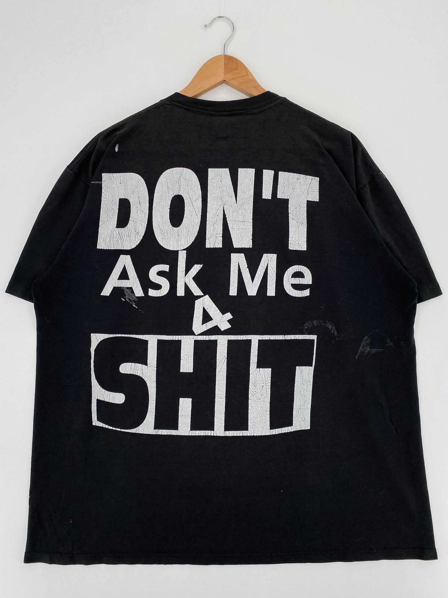 90’s  DON'T ASK ME 4 SHIT Made in USA Size XL T-Shirt / E5032T